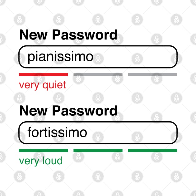 Music Password Pianissimo Fortissimo (Black Text) by inotyler