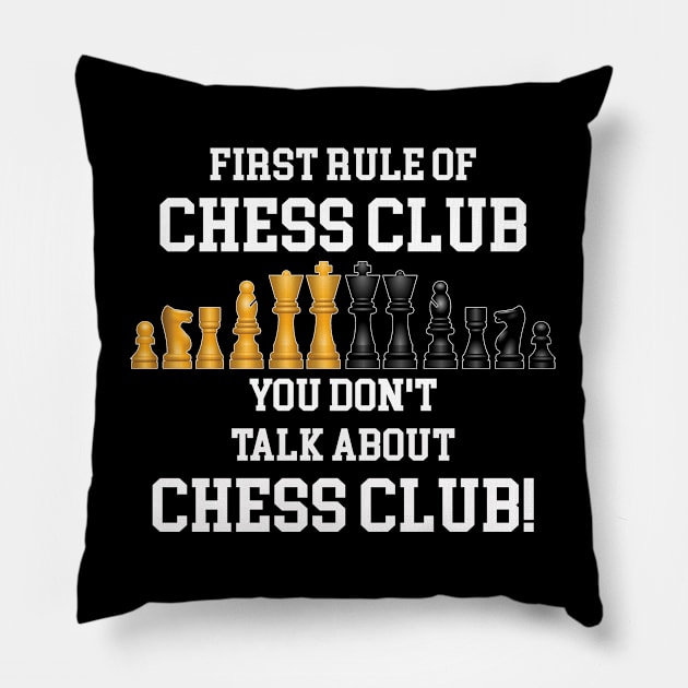 Chess - First Rule Of Chess Club Pillow by Kudostees