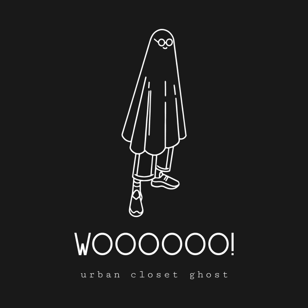 WOOOOOO! URBAN CLOSET GHOST! by ray@rayspages.xyz