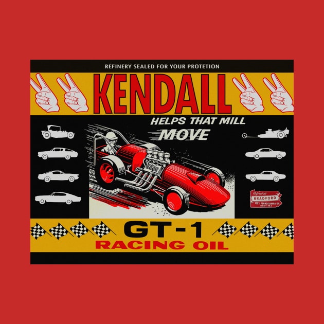 KENDALL RACING OIL GT-1 by BlobTop