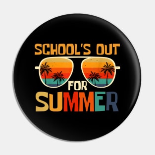 Schools Out For Summer Last Day Of School Teacher End Of School Pin