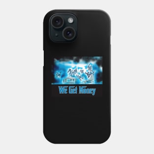 From LA to The Bay We Get Money Phone Case