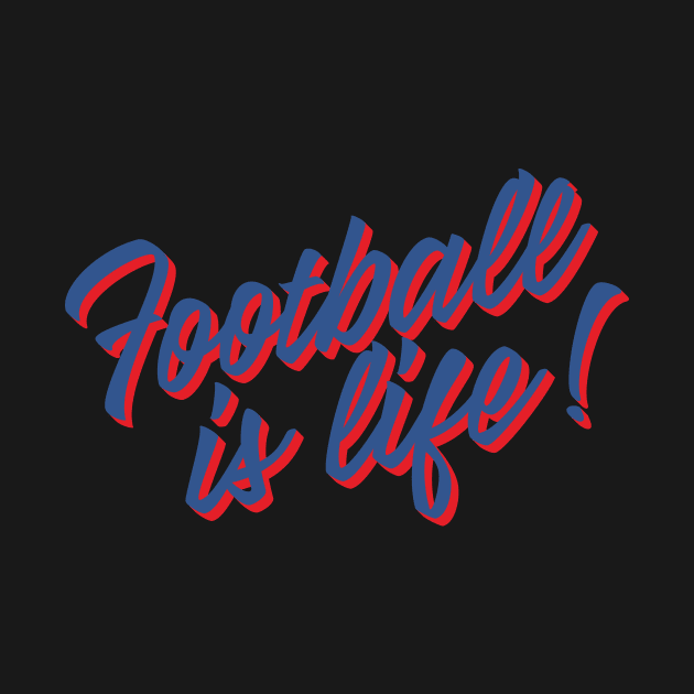 Football is life! by TRNCreative