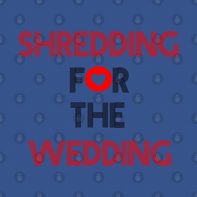 Shredding for the wedding by Imadit4u