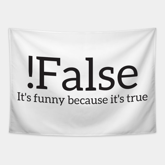 !False it's Funny Because It's True Tapestry by RedYolk