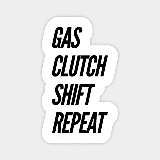 Stick shift Gas clutch shift repeat Magnet by Sloop