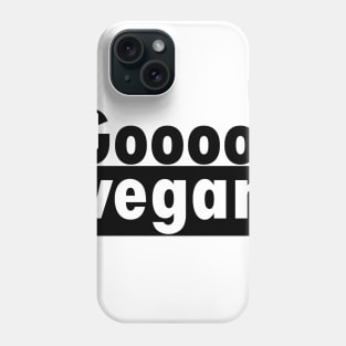 go vegan Phone Case