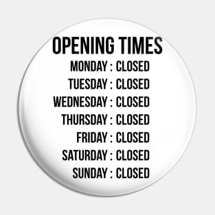 Opening Times (dark text) Pin