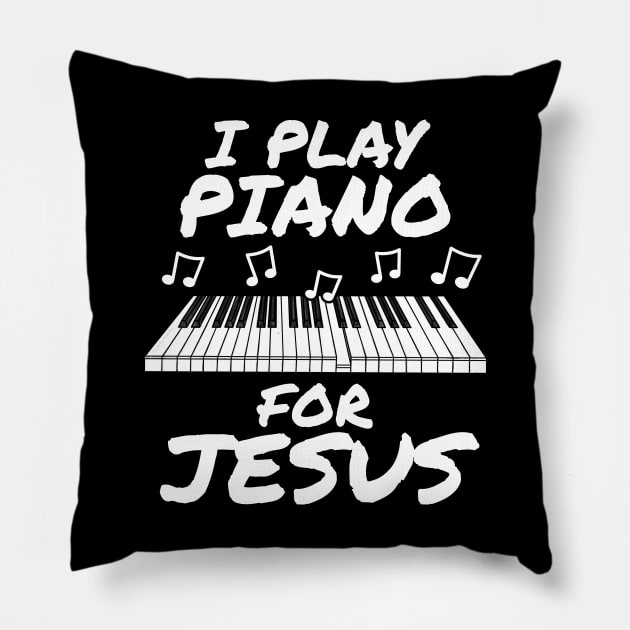 I Play Piano For Jesus Church Pianist Pillow by doodlerob