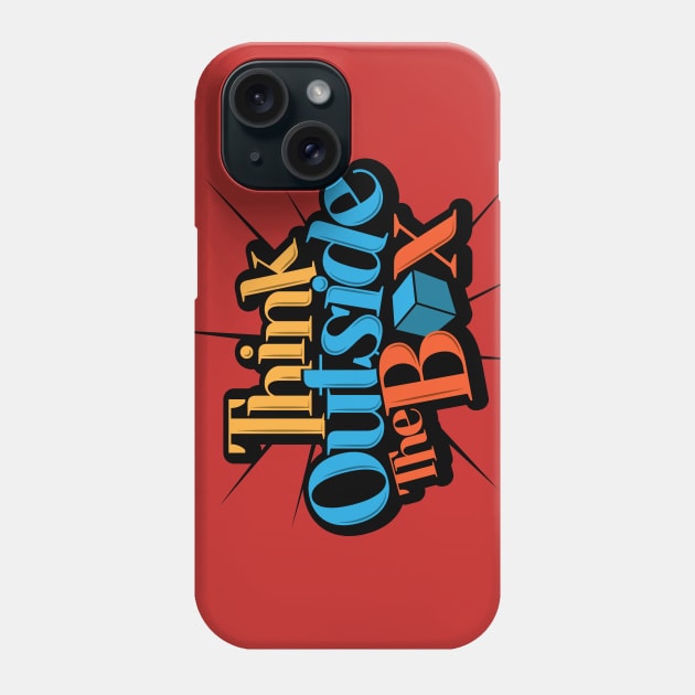 Think Outside The Box Phone Case by RekaPixel