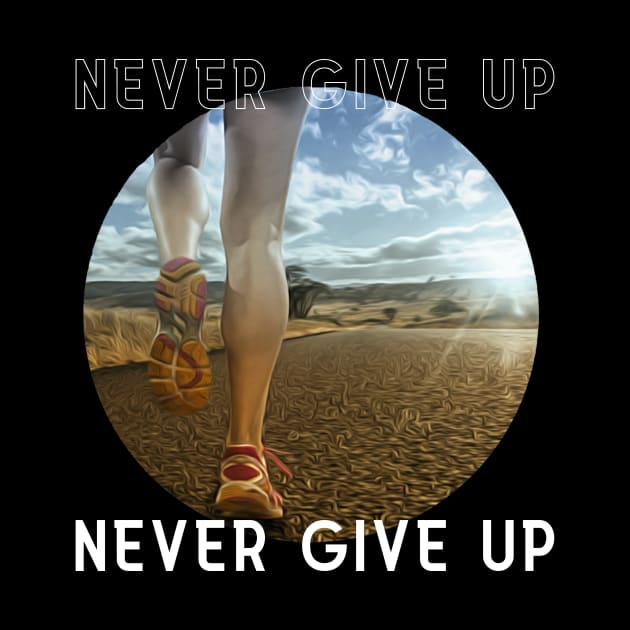 Never Give up ( Running Art no. 1 ) by Dreanpitch