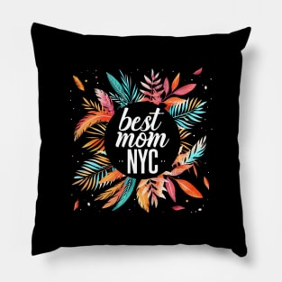 Best Mom From New York City, mothers day gift ideas, i love my mom Pillow