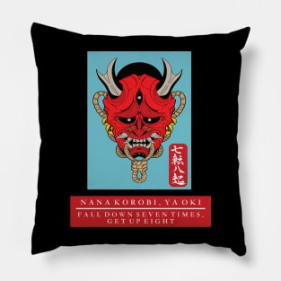 Oni Mask Nana Korobi Ya Oki Kanji Fall Down Seven Times, Get Up Eight design Pillow