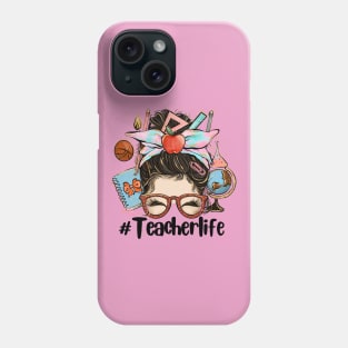 Teacher Life Phone Case