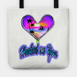 Hooked on You Tote