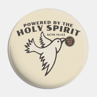 Powered by the Holy Spirit Pin