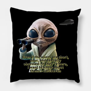 Carl Sagan on aliens Pillow