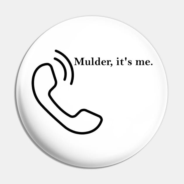 Mulder, it's me. Pin by ButterfliesT