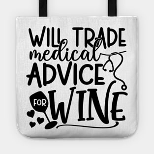 Will Trade Medical Advice For Wine Tote