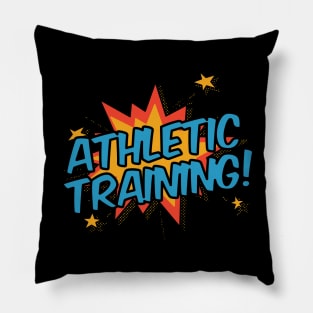 Athletic Training! Pillow