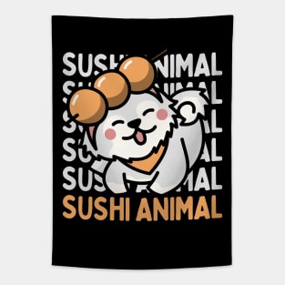 Cute Kawaii Sushi Animal I love Sushi Life is better eating sushi ramen Chinese food addict Tapestry