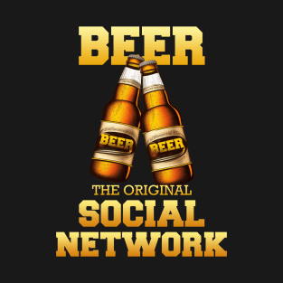 Beer - The original social network T-Shirt