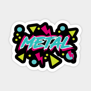 80s Ironic Hipster Metal Magnet