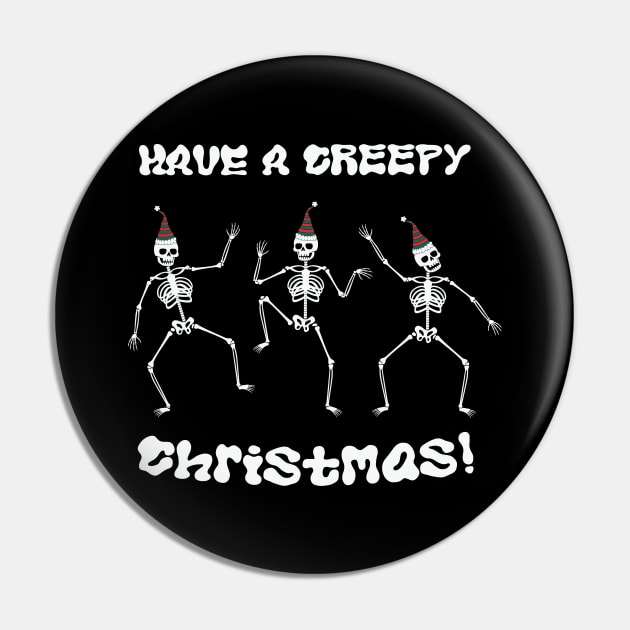 Have a Creepy Christmas Pin by MZeeDesigns