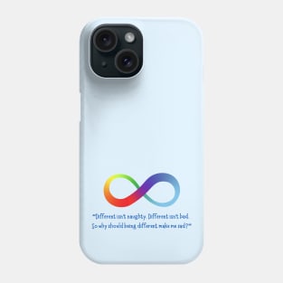 Different Isn't Bad - Rainbow Infinity Symbol Phone Case