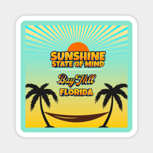 Bay Hill Florida - Sunshine State of Mind Magnet