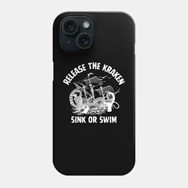 Release The Kraken Pirate of The Caribbean Saying Phone Case by Andrew Collins