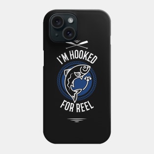 For Reel, I'm Hooked Fisherman Phone Case
