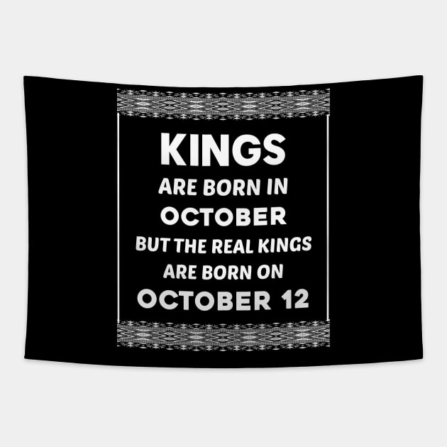 Birthday King White October 12 12th Tapestry by blakelan128