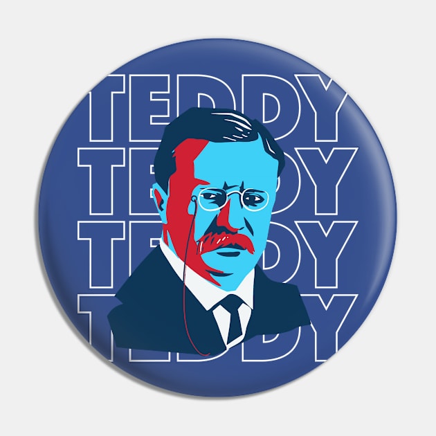 Fun Pop Art President Teddy Roosevelt Portrait Pin by Now Boarding