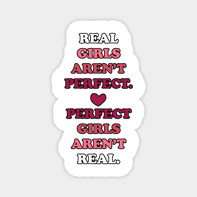 real girls aren't perfect Magnet by conquart