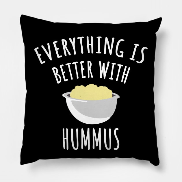 Everything is better with hummus Pillow by LunaMay