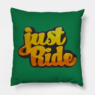 just Ride Pillow