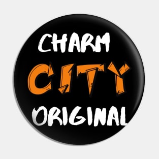 CHARM CITY ORIGINAL DESIGN Pin