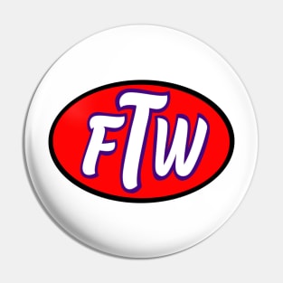 FTW Pin