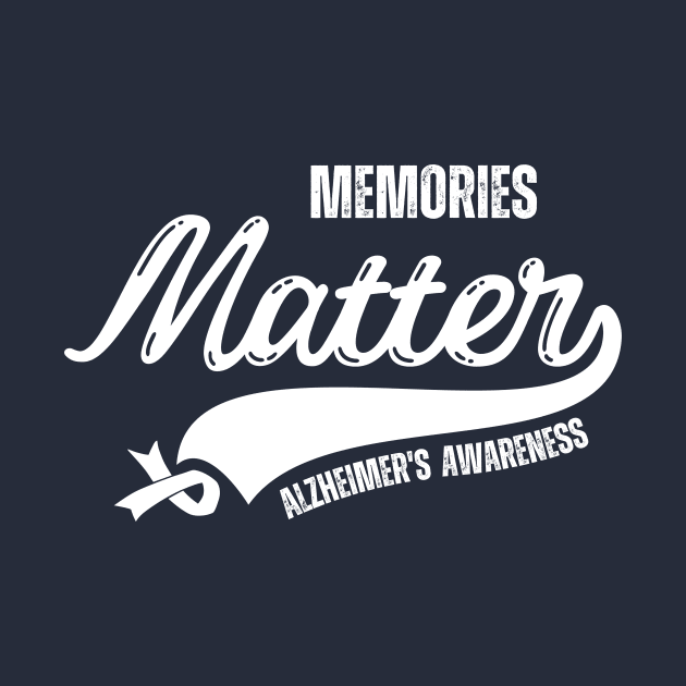 Memories Matter Wear Purple Alzheimers Awareness Gifts by Davidsmith