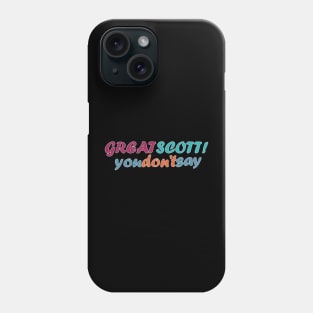 Great Scott - Colorful Phone Case