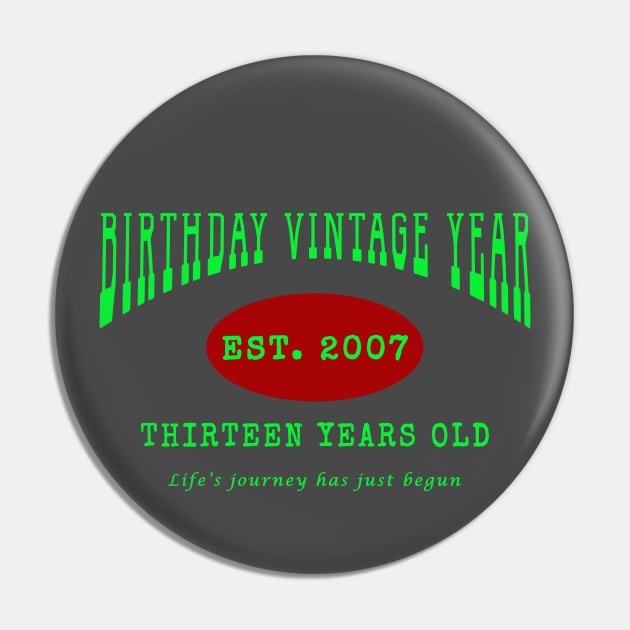 Birthday Vintage Year - Thirteen Years Old Pin by The Black Panther