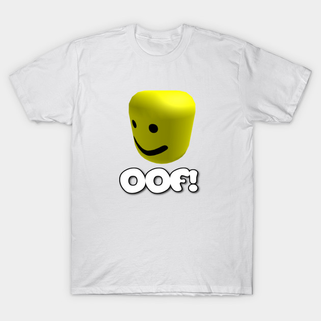 Roblox Oof Death Sound Roblox T Shirt Teepublic - roblox oof sound on repeat