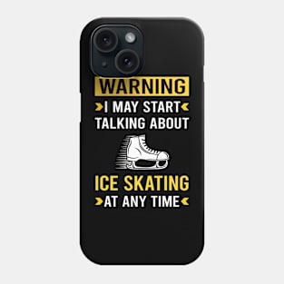 Warning Ice Skating Skate Skater Phone Case