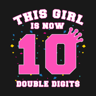 This Girl is Now Double Digits T-Shirt