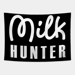 MILK HUNTER Tapestry