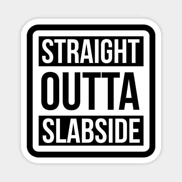 DC Straight outta Slabside Magnet by NEFT PROJECT