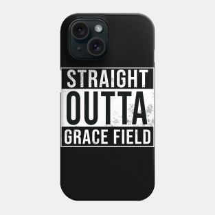 Straight Outta Grace Field Phone Case