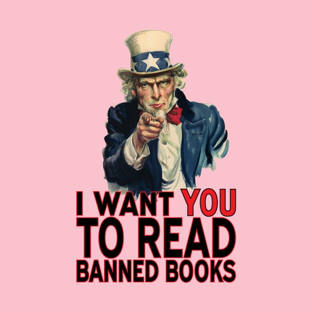 I WANT YOU TO READ BANNED BOOKS by PeregrinusCreative