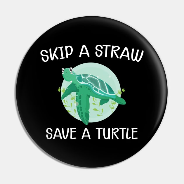 Turtle - Skip the straw save the turtle Pin by KC Happy Shop